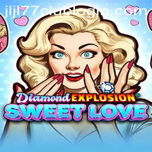 Discover the Excitement of DiamondExplosionSweetLove