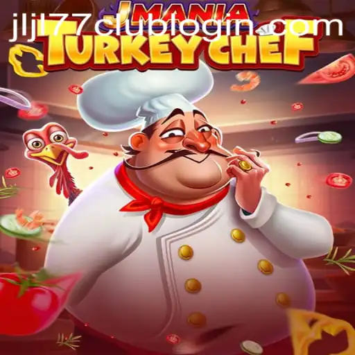 JManiaTurkeyChef: A Culinary Adventure with JLJL77.COM